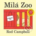 Kniha: Milá zoo (Rod Campbell), 2013 Kniha: Milá zoo (Rod Campbell), 2013
