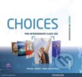 Audiokniha: Choices - Pre-Intermediate: Class CDs 1 - 6 (Anna Sikorzyńska a Michael Harris). Pearson Audiokniha: Choices - Pre-Intermediate: Class CDs 1 - 6 (Anna Sikorzyńska a Michael Harris). Pearson