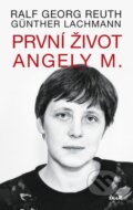Kniha: První život Angely M. (Günther Lachmann a Ralf Georg Reuth). Ikar CZ, 2013 Kniha: První život Angely M. (Günther Lachmann a Ralf Georg Reuth). Ikar CZ, 2013
