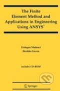 Kniha: The Finite Element Method and Applications in Engineering Using ANSYS (Erdogan Madenci a Ibrahim Guven). Springer Verlag, 2007 Kniha: The Finite Element Method and Applications in Engineering Using ANSYS (Erdogan Madenci a Ibrahim Guven). Springer Verlag, 2007