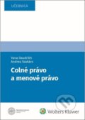 Kniha: Colné a menové právo (Andrea Szakács a Yana Daudrikh). Wolters Kluwer, 2022 Kniha: Colné a menové právo (Andrea Szakács a Yana Daudrikh). Wolters Kluwer, 2022