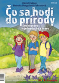 Kniha: Čo sa hodí do prírody (Danuša Dragulová-Faktorová a Dávid Faktor). Daxe, 2022 Kniha: Čo sa hodí do prírody (Danuša Dragulová-Faktorová a Dávid Faktor). Daxe, 2022