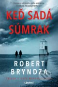 Kniha: Keď sadá súmrak (Robert Bryndza). Lindeni, 2022 Kniha: Keď sadá súmrak (Robert Bryndza). Lindeni, 2022