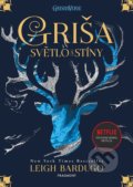 Kniha: Griša: Světlo a stíny (Leigh Bardugo), 2022 Kniha: Griša: Světlo a stíny (Leigh Bardugo), 2022