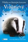 Kniha: Příběhy se šťastným koncem: Vyplašený jezevec (Sarah Hawkins). Nakladatelství Fragment, 2022 Kniha: Příběhy se šťastným koncem: Vyplašený jezevec (Sarah Hawkins). Nakladatelství Fragment, 2022