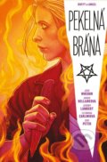 Kniha: Buffy a Angel - Pekelná brána (Joss Whedon a Jeremy Lambert). Comics centrum, 2022 Kniha: Buffy a Angel - Pekelná brána (Joss Whedon a Jeremy Lambert). Comics centrum, 2022
