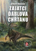 Kniha: Zajatci Ďáblova chřtánu (Arnošt Vašíček). Mystery Film, 2022 Kniha: Zajatci Ďáblova chřtánu (Arnošt Vašíček). Mystery Film, 2022