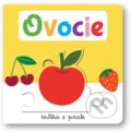 Kniha: Ovocie (Beatrice Tinarelli). Svojtka&Co., 2022 Kniha: Ovocie (Beatrice Tinarelli). Svojtka&Co., 2022