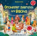 Kniha: Orchester zvieratiek hrá Bacha (Sam Taplin). Svojtka&Co., 2022 Kniha: Orchester zvieratiek hrá Bacha (Sam Taplin). Svojtka&Co., 2022