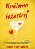 Kniha: Královna šťastných katastrof (Dylan Newton). Metafora, 2022 Kniha: Královna šťastných katastrof (Dylan Newton). Metafora, 2022