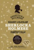 Kniha: Hádanky a hlavolamy Sherlocka Holmese – paměťový palác (Tim Dedopulos). Universum, 2022 Kniha: Hádanky a hlavolamy Sherlocka Holmese – paměťový palác (Tim Dedopulos). Universum, 2022