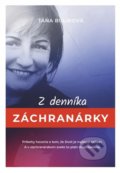 Kniha: Z denníka záchranárky (Táňa Bulíková), 2022 Kniha: Z denníka záchranárky (Táňa Bulíková), 2022
