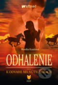 Kniha: Odhalenie (Monika Kasášová). MERIDIANO-press, 2022 Kniha: Odhalenie (Monika Kasášová). MERIDIANO-press, 2022