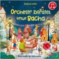 Kniha: Orchestr zvířátek hraje Bacha (Sam Taplin). Svojtka&Co., 2022 Kniha: Orchestr zvířátek hraje Bacha (Sam Taplin). Svojtka&Co., 2022