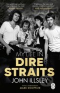 Kniha: My Life in Dire Straits (John Illsley). Transworld, 2022 Kniha: My Life in Dire Straits (John Illsley). Transworld, 2022