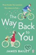 Kniha: The Way Back To You (James Bailey). Penguin Books, 2022 Kniha: The Way Back To You (James Bailey). Penguin Books, 2022