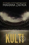Kniha: Kulti (Mariana Zapata). Mariana Zapata, 2015 Kniha: Kulti (Mariana Zapata). Mariana Zapata, 2015