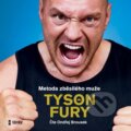 Audiokniha: Metoda zběsilého muže (Tyson Fury). Témbr, 2022 Audiokniha: Metoda zběsilého muže (Tyson Fury). Témbr, 2022