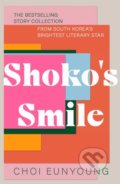 Kniha: Shoko's Smile (Choi Eunyoung). John Murray, 2022 Kniha: Shoko's Smile (Choi Eunyoung). John Murray, 2022