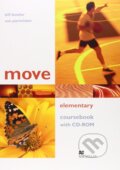 Kniha: Move Elementary Coursebook (Sue Parminter a William Bowler). MacMillan, 2007 Kniha: Move Elementary Coursebook (Sue Parminter a William Bowler). MacMillan, 2007