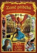 Kniha: Země příběhů: Varování bratří Grimmů (Chris Colfer). Nakladatelství Fragment, 2022 Kniha: Země příběhů: Varování bratří Grimmů (Chris Colfer). Nakladatelství Fragment, 2022