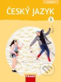 Kniha: Český jazyk 5 Učebnice (Gabriela Babušová, Jaroslava Kosová a Veronika Nespěšná). Fraus, 2022 Kniha: Český jazyk 5 Učebnice (Gabriela Babušová, Jaroslava Kosová a Veronika Nespěšná). Fraus, 2022