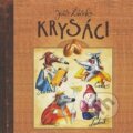 Audiokniha: Krysáci (Jiří Žáček). Tympanum, 2022 Audiokniha: Krysáci (Jiří Žáček). Tympanum, 2022