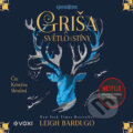 Audiokniha: Griša - Světlo a stíny (Leigh Bardugo), 2022 Audiokniha: Griša - Světlo a stíny (Leigh Bardugo), 2022