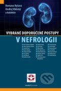 Kniha: Vybrané doporučené postupy v nefrologii (Ondřej Viklický a Romana Ryšavá). Maxdorf, 2022 Kniha: Vybrané doporučené postupy v nefrologii (Ondřej Viklický a Romana Ryšavá). Maxdorf, 2022