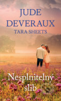Kniha: Nesplnitelný slib (Jude Deveraux a Tara Sheets). Baronet, 2022 Kniha: Nesplnitelný slib (Jude Deveraux a Tara Sheets). Baronet, 2022