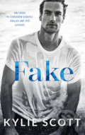 Kniha: Fake (český jazyk) (Kylie Scott). Baronet, 2022 Kniha: Fake (český jazyk) (Kylie Scott). Baronet, 2022