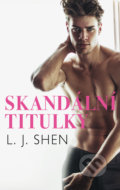 Kniha: Skandální titulky (L.J. Shen), 2022 Kniha: Skandální titulky (L.J. Shen), 2022