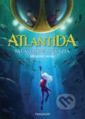 Kniha: Atlantída: Neúmyselná invázia (Gregory Mone). Fragment, 2022 Kniha: Atlantída: Neúmyselná invázia (Gregory Mone). Fragment, 2022