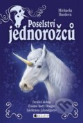 Kniha: Poselství jednorožců (komplet) (Michaela Burdová). Nakladatelství Fragment, 2013 Kniha: Poselství jednorožců (komplet) (Michaela Burdová). Nakladatelství Fragment, 2013
