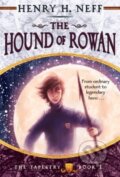 Kniha: The Hound of Rowan (Henry H. Neff). Yearling, 2008 Kniha: The Hound of Rowan (Henry H. Neff). Yearling, 2008