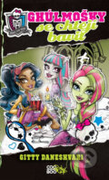 Kniha: Monster High: Ghúlmošky se chtějí bavit (Gitty Daneshvari). CooBoo CZ, 2013 Kniha: Monster High: Ghúlmošky se chtějí bavit (Gitty Daneshvari). CooBoo CZ, 2013