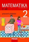 Kniha: Matematika 2 (2. díl) (Darina Jirotková, Jana Slezáková-Kratochvílová a Milan Hejný). Fraus Kniha: Matematika 2 (2. díl) (Darina Jirotková, Jana Slezáková-Kratochvílová a Milan Hejný). Fraus