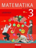 Kniha: Matematika 3 (Darina Jirotková, Jana Slezáková-Kratochvílová a Milan Hejný). Fraus Kniha: Matematika 3 (Darina Jirotková, Jana Slezáková-Kratochvílová a Milan Hejný). Fraus