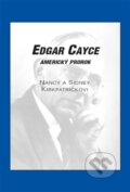 Kniha: Edgar Cayce: Americký prorok (Nancy Kirkpatrick a Sidney Kirkpatrick). Nakladatelství Jana Giková, 2013 Kniha: Edgar Cayce: Americký prorok (Nancy Kirkpatrick a Sidney Kirkpatrick). Nakladatelství Jana Giková, 2013