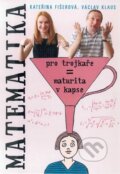 Kniha: Matematika pro trojkaře (Kateřina Fišerová a Václav Klaus). Fortuna Libri ČR, 2013 Kniha: Matematika pro trojkaře (Kateřina Fišerová a Václav Klaus). Fortuna Libri ČR, 2013