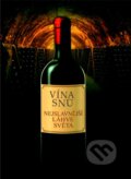 Kniha: Vína snů (Sylvie Girard-Lagorceová). Slovart CZ, 2013 Kniha: Vína snů (Sylvie Girard-Lagorceová). Slovart CZ, 2013