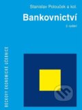 Kniha: Bankovnictví (Stanislav Polouček a kolektív). C. H. Beck, 2013 Kniha: Bankovnictví (Stanislav Polouček a kolektív). C. H. Beck, 2013
