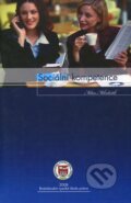 Kniha: Sociální kompetence (Milan Mikuláštík). Eurokódex, 2008 Kniha: Sociální kompetence (Milan Mikuláštík). Eurokódex, 2008