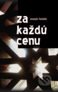 Kniha: Za každú cenu (Joseph Fadelle). Redemptoristi - Slovo medzi nami, 2013 Kniha: Za každú cenu (Joseph Fadelle). Redemptoristi - Slovo medzi nami, 2013
