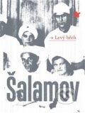 Kniha: Levý břeh (Varlam Šalamov). G plus G, 2013 Kniha: Levý břeh (Varlam Šalamov). G plus G, 2013