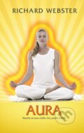 Kniha: Aura (Richard Webster). NOXI, 2013 Kniha: Aura (Richard Webster). NOXI, 2013