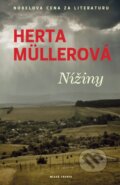 Kniha: Nížiny (Herta Müllerová). Mladá fronta, 2014 Kniha: Nížiny (Herta Müllerová). Mladá fronta, 2014