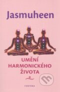 Kniha: Umění harmonického života (Jasmuheen). Fontána, 2013 Kniha: Umění harmonického života (Jasmuheen). Fontána, 2013