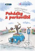 Kniha: Pohádky z parkoviště (Michal Sušina a Zuzana Pospíšilová). Grada, 2013 Kniha: Pohádky z parkoviště (Michal Sušina a Zuzana Pospíšilová). Grada, 2013