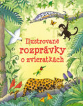 Ilustrované rozprávky o zvieratách, Svojtka&Co., 2013